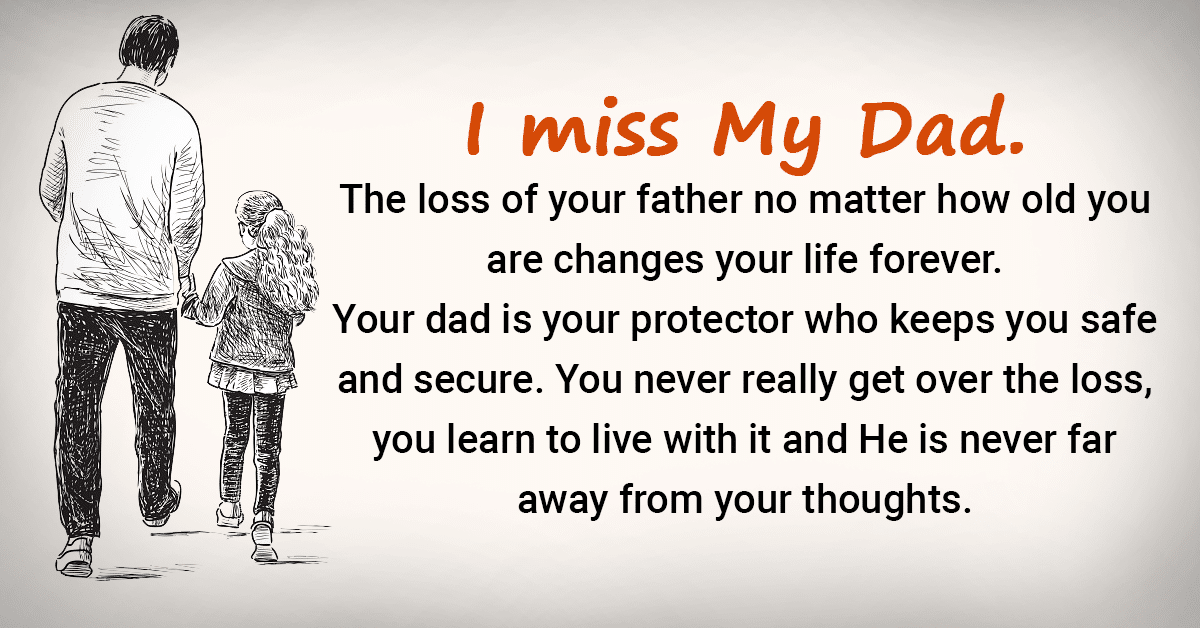 I miss my dad