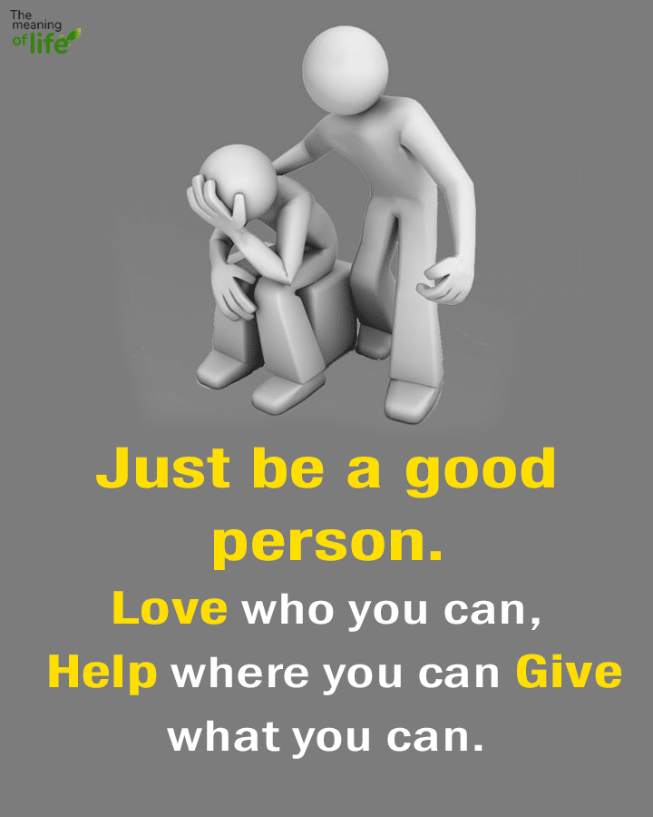 Just be a good person