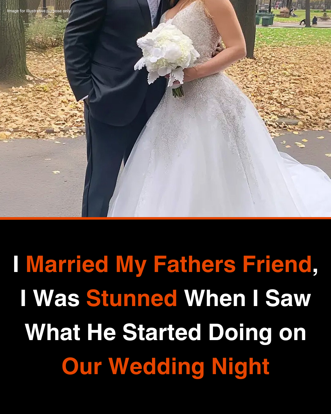 I Married My Fathers Friend, I Was Stunned When I Saw What He Started Doing on Our Wedding Night